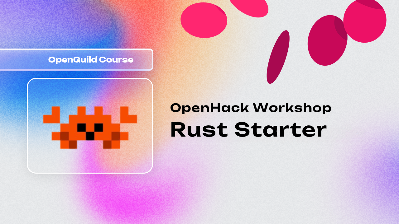 OpenHack Workshop - Rust Starter
